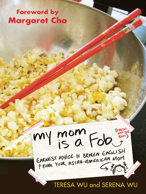 Title details for My Mom is a Fob by Teresa Wu - Available